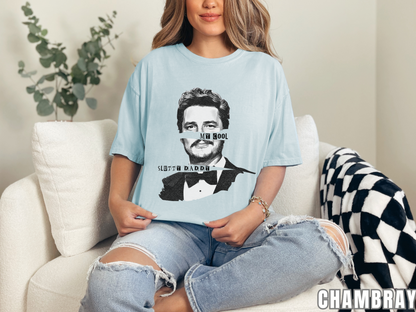 Pedro Pascal Shirt, My Cool Slutty Daddy, Pedro Pascal Daddy, Daddy Is A State Of Mind, The Last Of Us, Pablo Escobar, Joel Miller, Tlou