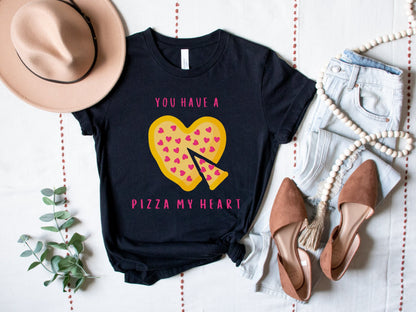 You Have A Pizza My Heart Valentine Shirt, I Love Pizza Shirt, Funny Valentine's Shirt, Valentine's Day Shirt, Pizza My Heart, Pizza Shirt