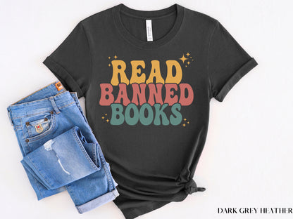 Read Banned Books Shirt, Book Lover Tee, Literary TShirt, Social Justice Gift, Equality T-Shirt, Bookish Shirt, Reading Top, Librarian Shirt