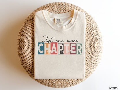 Just One More Chapter Shirt - Comfort Colors