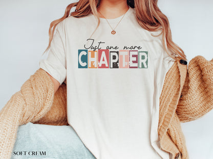 Just One More Chapter Shirt