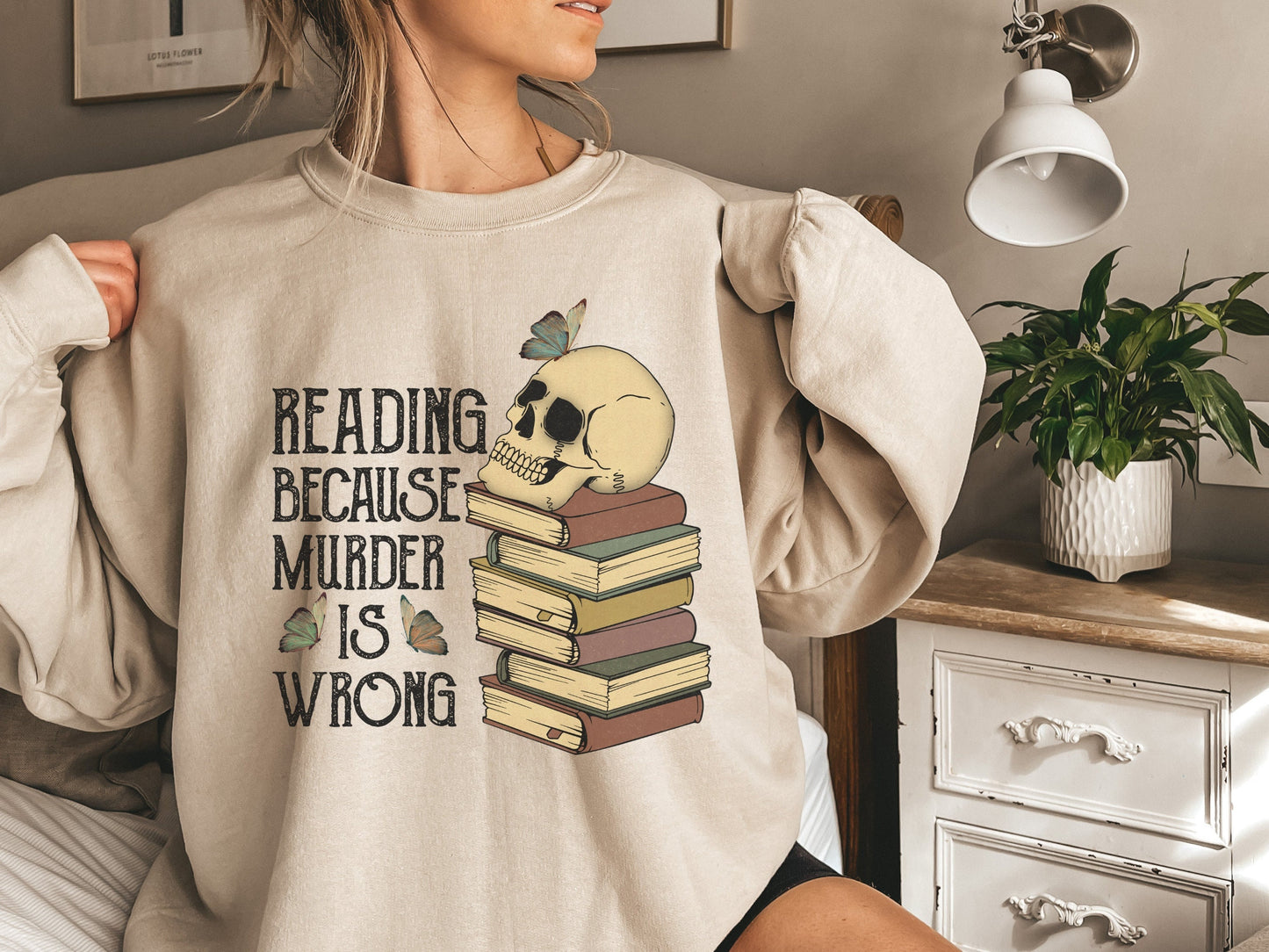 Reading Because Murder is Wrong Sweatshirt