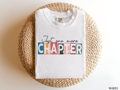 Just One More Chapter Shirt - Comfort Colors