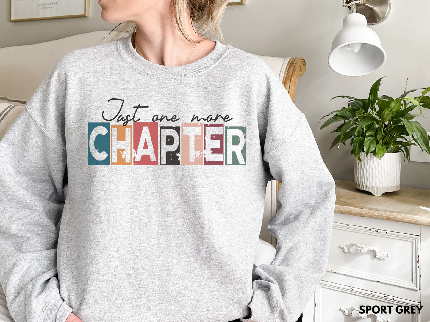 Just One More Chapter Sweatshirt