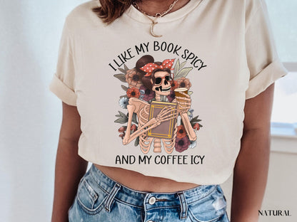 I Like My Books Spicy And My Coffee Icy Shirt