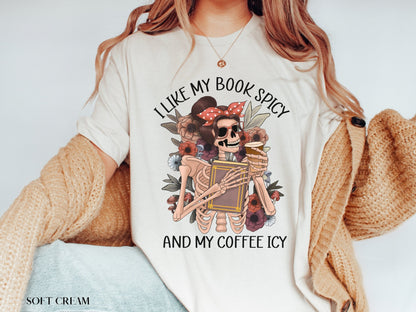 I Like My Books Spicy And My Coffee Icy Shirt