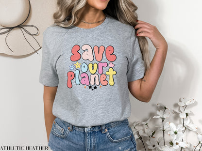 Save Our Planet Shirt, Earth Day Shirt, Save The Planet, Environmental Shirt, Climate Change, Save The Bees, Save The Turtles, Activist Tee