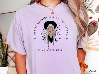 They're Burning All The Witches Shirt - Comfort Colors