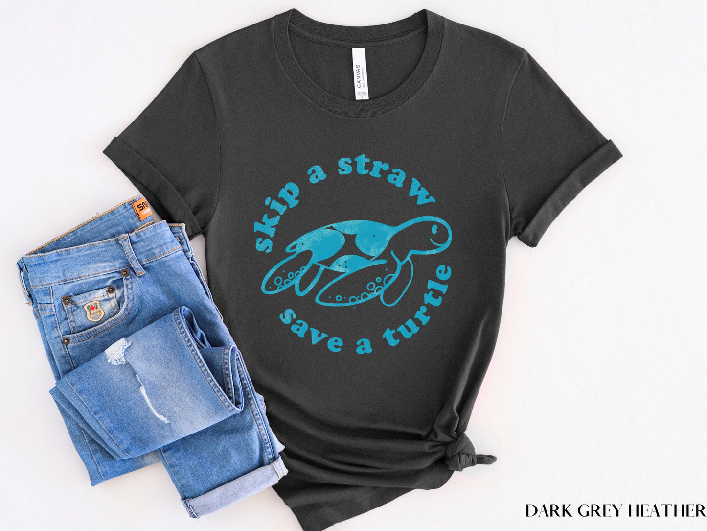 Skip A Straw Save A Turtle Shirt, Earth Day Shirt, Environmental Shirt, Save The Planet, Climate Change Shirt, Mother Earth, Activist Shirt