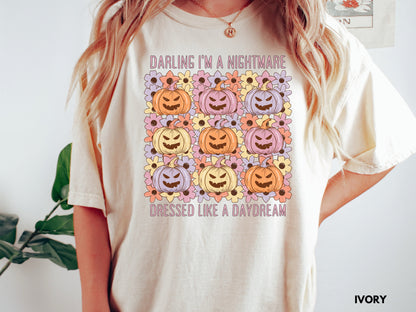 Darling I'm A Nightmare Dressed Like A Daydream Pumpkin Tee