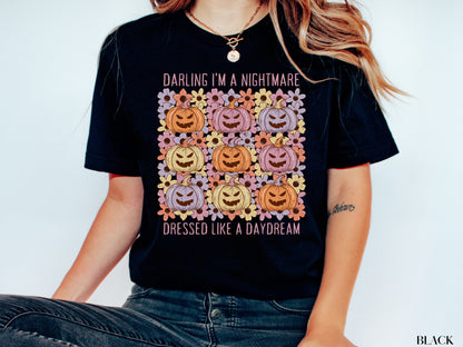 Darling I'm A Nightmare Dressed Like A Daydream Pumpkin