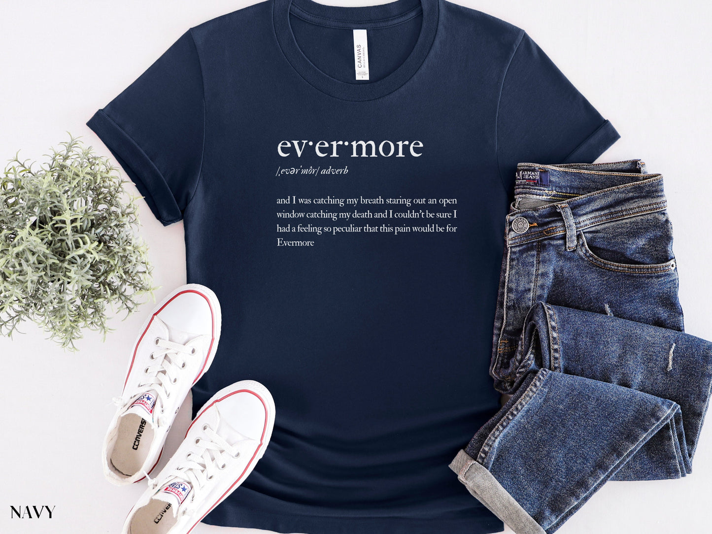 Evermore Definition Lyric Shirt