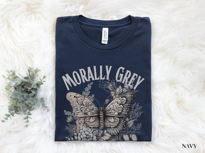 Morally Grey Is My Favorite Color Shirt, Dark Romance, Bookish Shirt , Bookish Gifts, Morally Grey Villain, Enemies To Lovers, Spicy Books