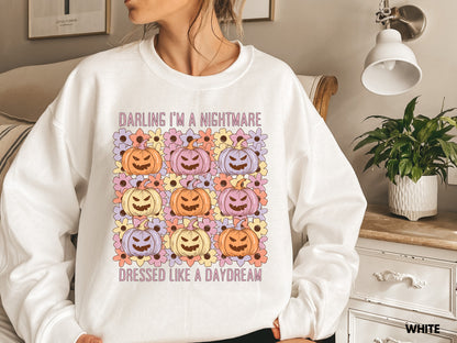 Darling I'm A Nightmare Dressed Like A Daydream Pumpkin Sweatshirt