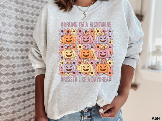 Darling I'm A Nightmare Dressed Like A Daydream Pumpkin Sweatshirt