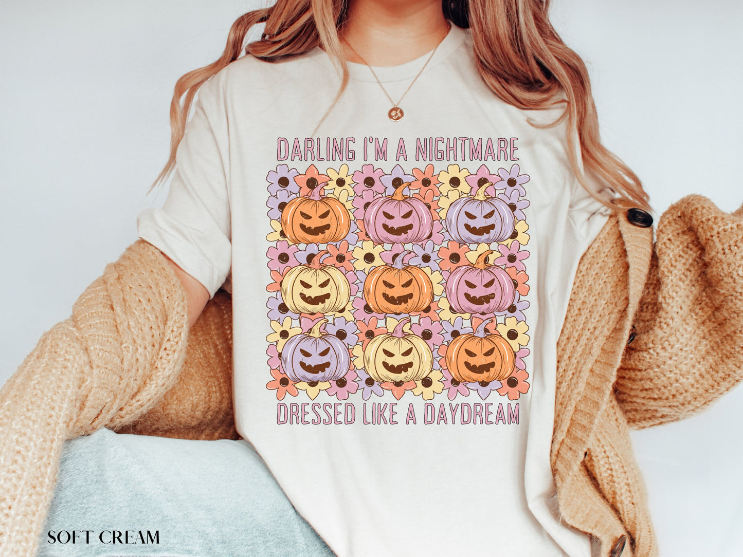 Darling I'm A Nightmare Dressed Like A Daydream Pumpkin