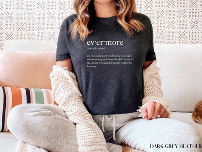 Evermore Definition Lyric Shirt