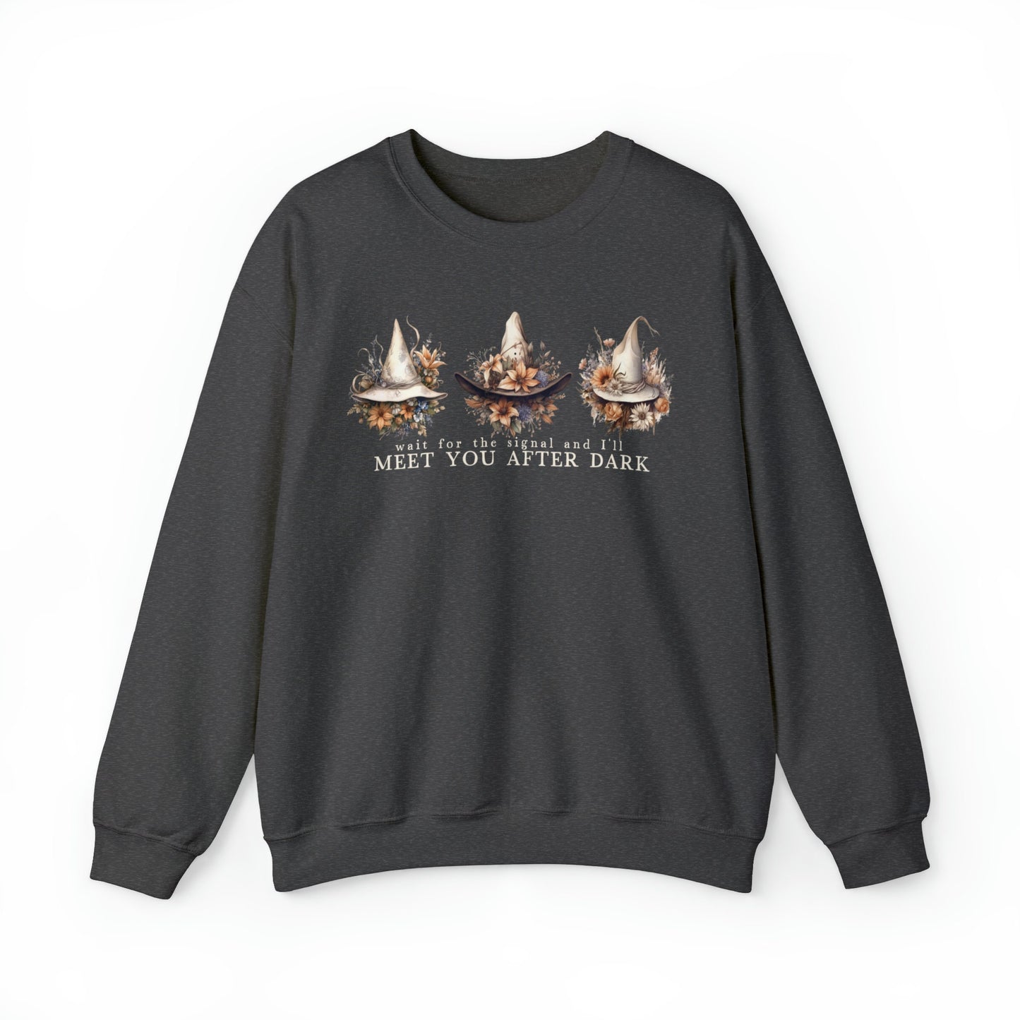 Wait For The Signal And I'lll Meet You After Dark Sweatshirt