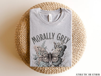 Morally Grey Is My Favorite Color Shirt, Dark Romance, Bookish Shirt , Bookish Gifts, Morally Grey Villain, Enemies To Lovers, Spicy Books